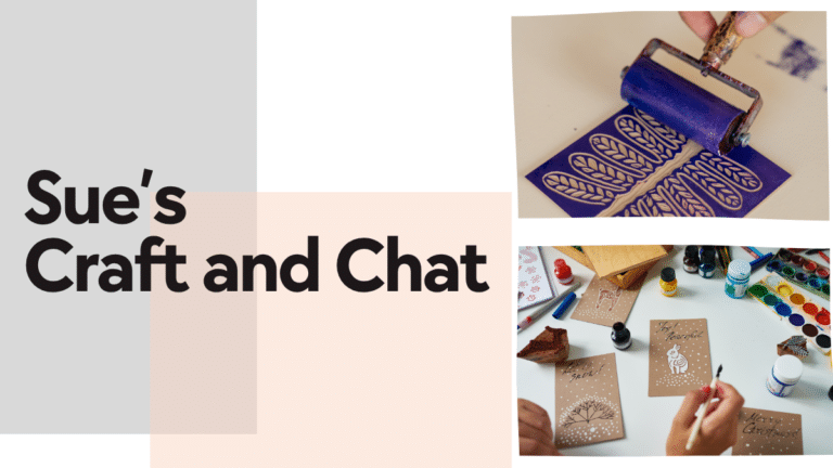 Sue’s Craft and Chat Group